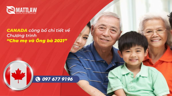 Canada công bố chi tiết về Chương trình Cha mẹ và Ông bà 2021
