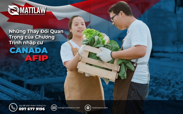 Những Thay Đổi Quan Trọng Của Chương Trình Nhập Cư Canada AFIP