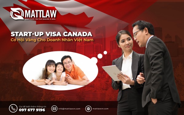 Start-Up Visa Canada: Cơ Hội Vàng Cho Doanh Nhân Việt Nam