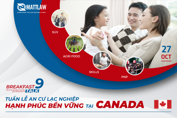 Tổng kết buổi toạ đàm Breakfast Talk 9: Tuần lễ an cư lạc nghiệp – Hạnh phúc bền vững tại Canada